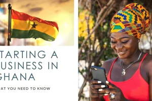 Starting a Business in Ghana