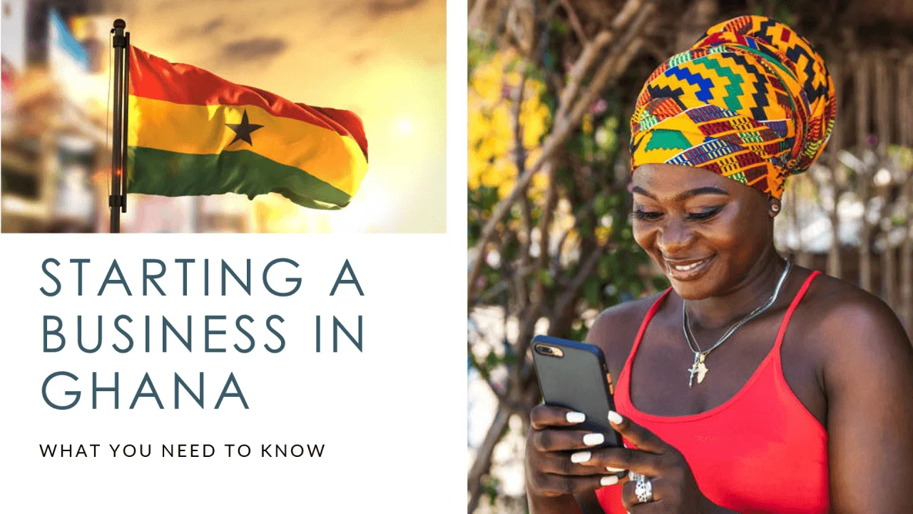 Starting a Business in Ghana