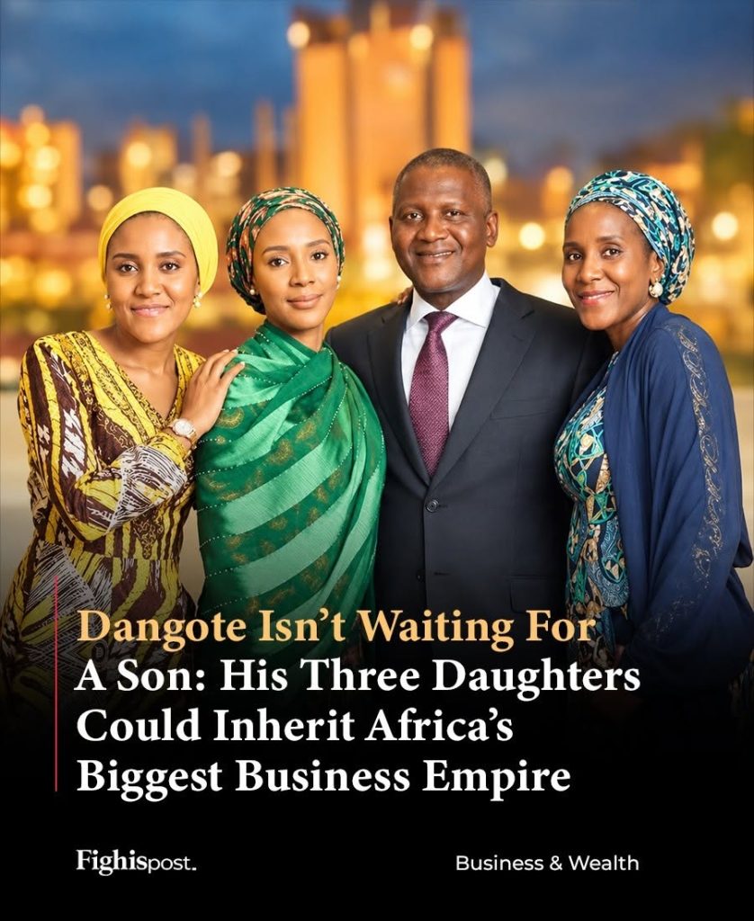 Dangote Says a Son Is ‘Not My Priority’ — and His Daughters Could Lead the Empire